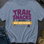 Snacks Before Big Decisions - T-Shirt