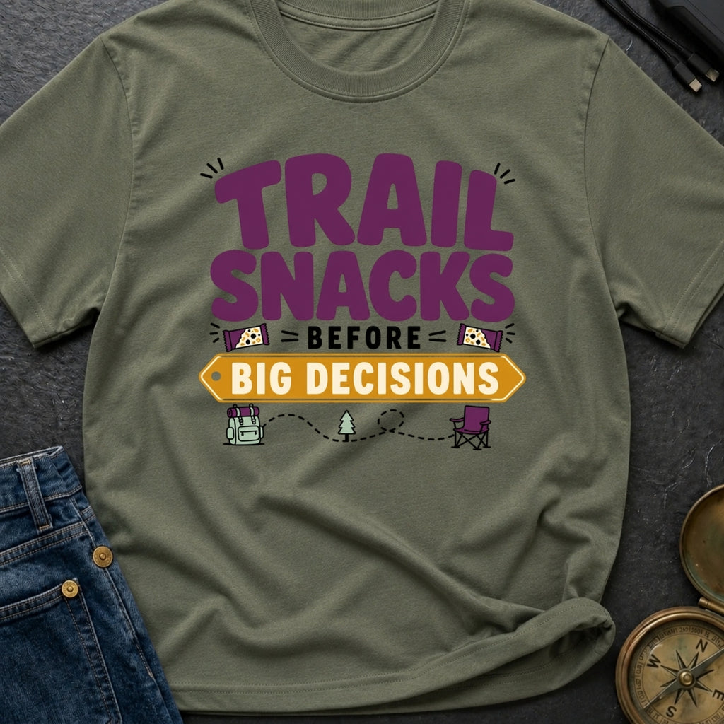 Snacks Before Big Decisions - T-Shirt