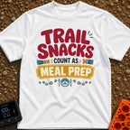 Snacks Are Meal Prep - T-Shirt in White - A typographic design reading "TRAIL SNACKS COUNT AS MEAL PREP" surrounded by...