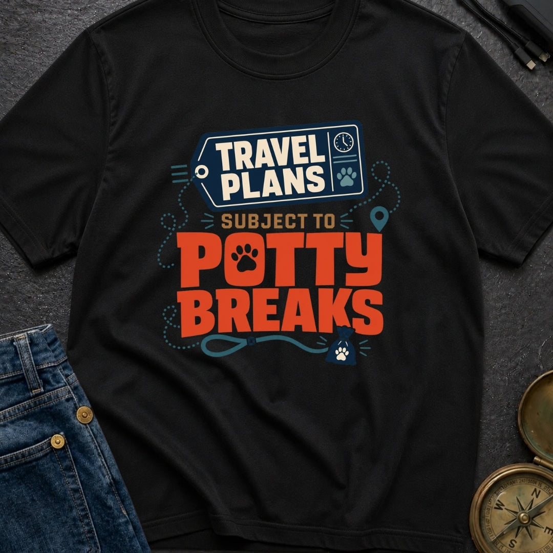 Subject To Potty Breaks - T-Shirt