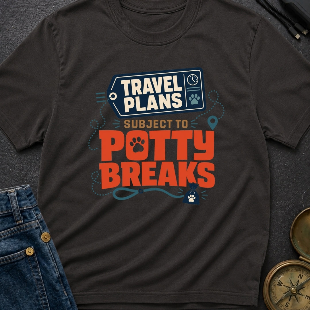 Subject To Potty Breaks - T-Shirt