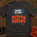 Subject To Potty Breaks - T-Shirt in Graphite - A typography design featuring the text "TRAVEL PLANS SUBJECT TO POTTY...