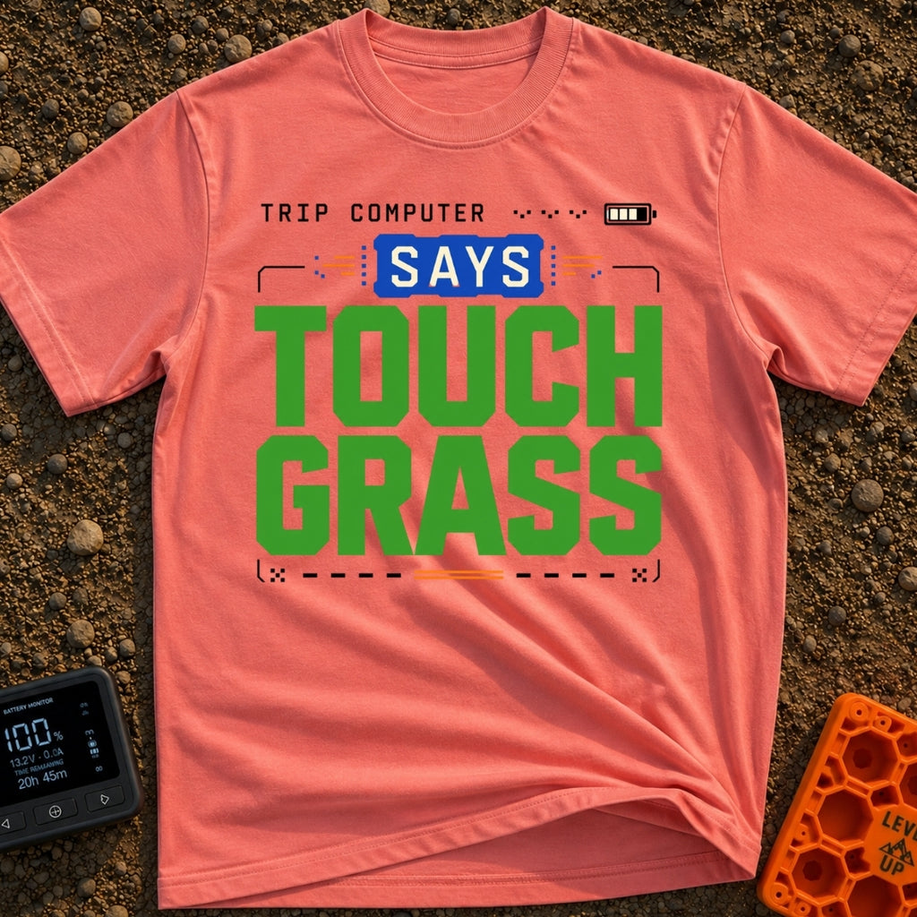 Computer Says Touch Grass - T-Shirt in Watermelon - A text-based design featuring the phrase "TRIP COMPUTER SAYS TOUCH...