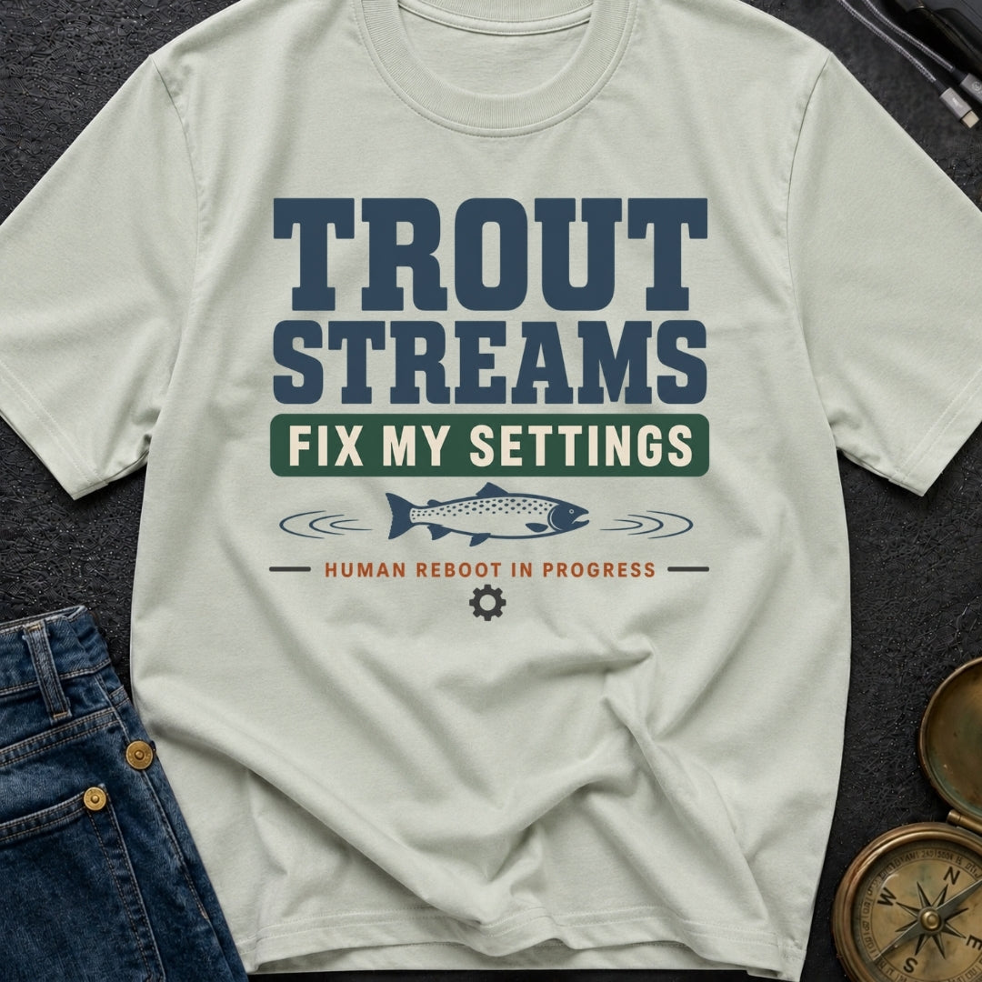 Trout Stream Factory Reset - T-Shirt