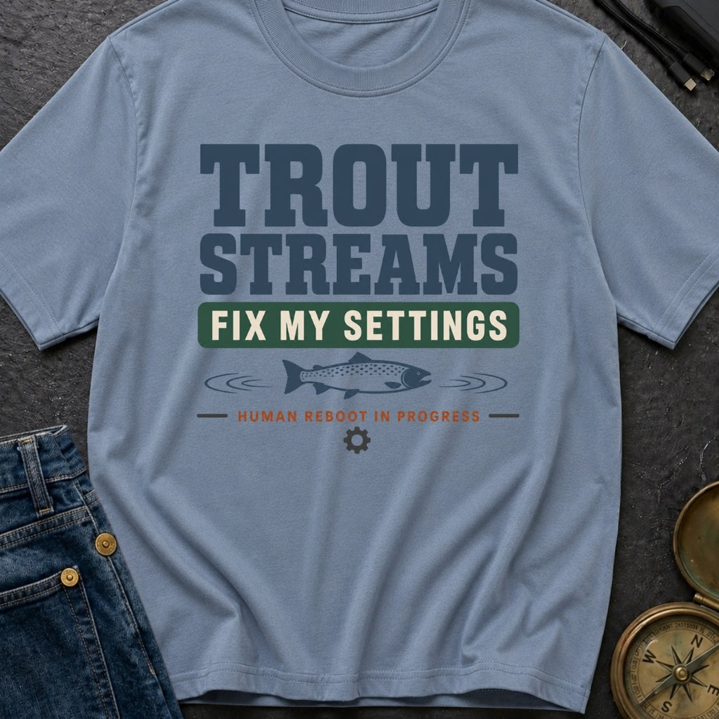 Trout Stream Factory Reset - T-Shirt