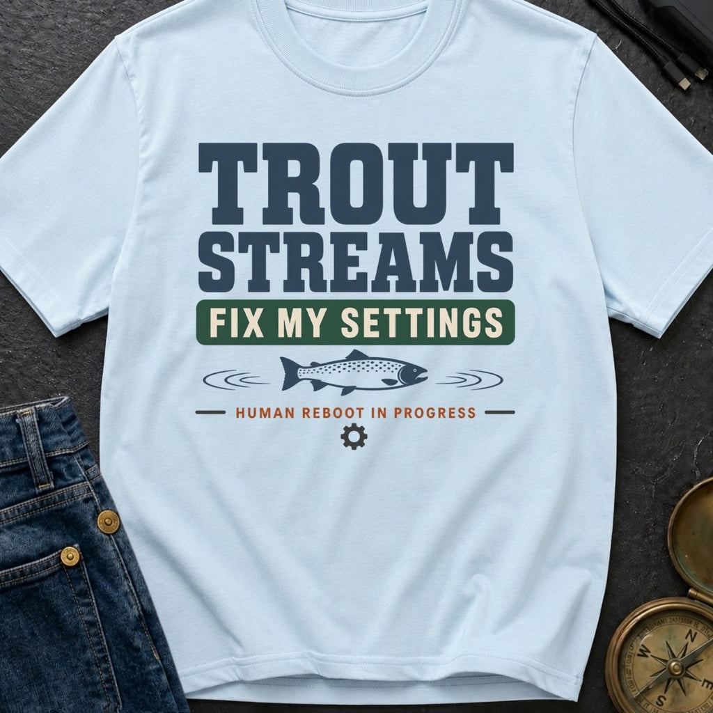 Trout Stream Factory Reset - T-Shirt