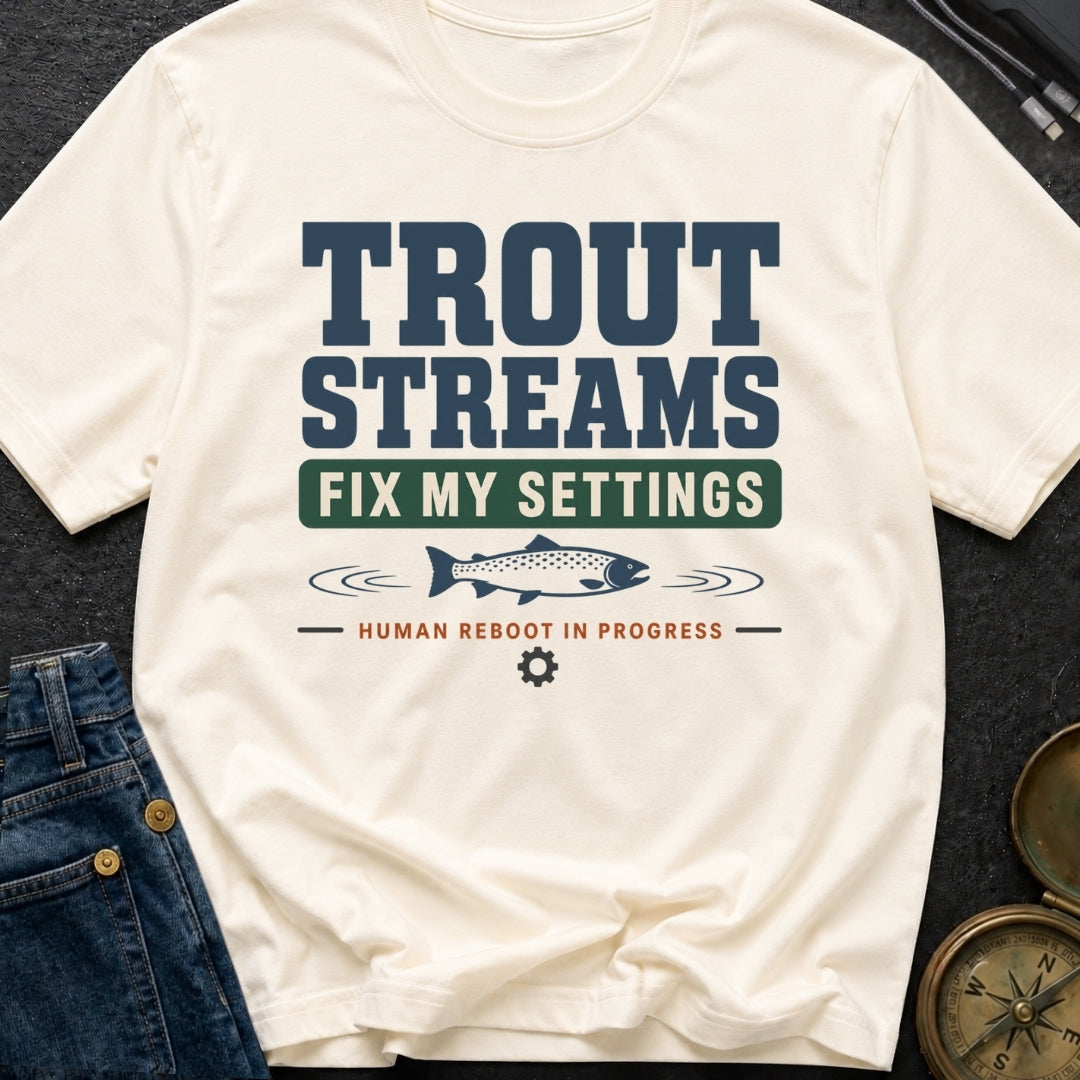 Trout Stream Factory Reset - T-Shirt