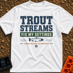 Trout Stream Factory Reset - T-Shirt in White - A typographic design featuring the text "TROUT STREAMS FIX MY SETTINGS"...