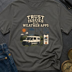 Weather App Trust Issues - T-Shirt
