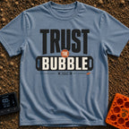 Trust The Bubble - T-Shirt in Blue Jean - A typographic design featuring the words "TRUST THE BUBBLE" alongside...