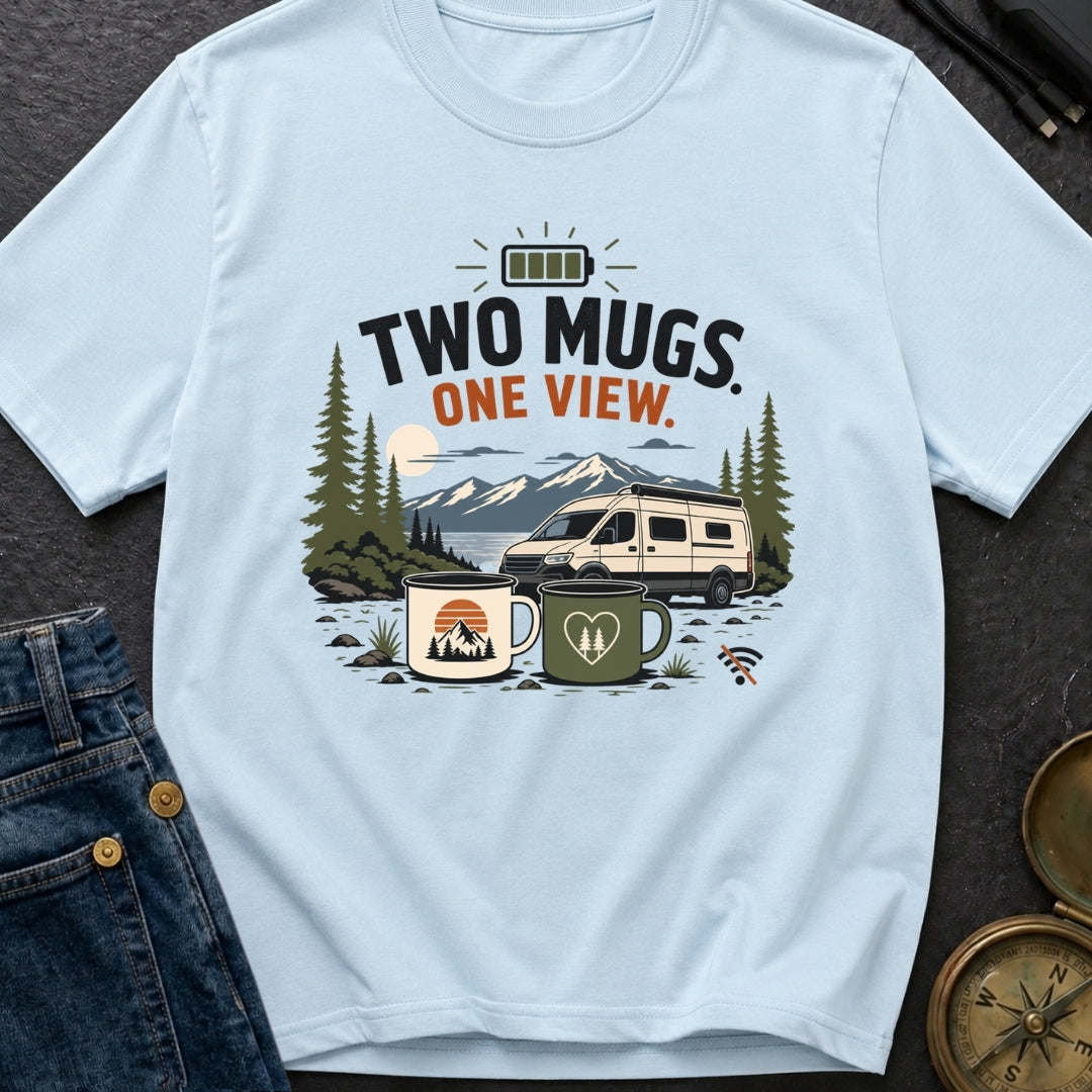 Two Mugs One View - T-Shirt