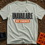 Unreachable On Purpose - T-Shirt in Bay - A text-based design reading "UNAVAILABLE BY CHOICE" above "Signal Low •...