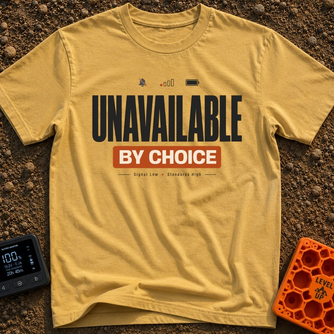 Unreachable On Purpose - T-Shirt in Mustard - A text-based design reading "UNAVAILABLE BY CHOICE" above "Signal Low •...