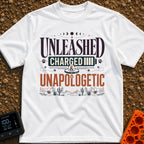 Charged And Unleashed - T-Shirt in White - A typographic design reading "UNLEASHED CHARGED & UNAPOLOGETIC" featuring moon...