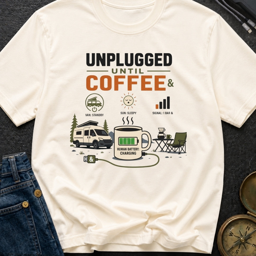 Unplugged Until Coffee - T-Shirt