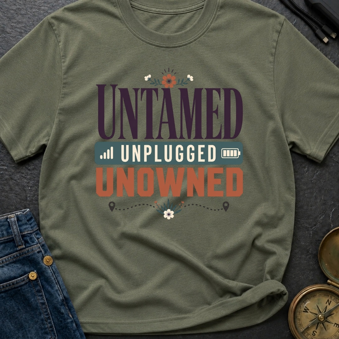 Untamed And Unplugged - T-Shirt