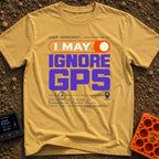 GPS Is A Suggestion - T-Shirt in Mustard - A typography-based design featuring the phrase "USER AGREEMENT:" above an...