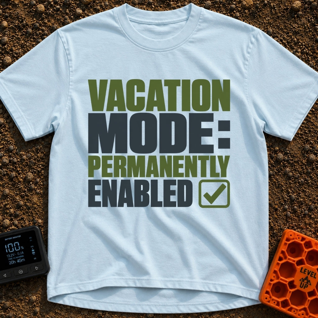 Permanent Vacation Mode - T-Shirt in Chambray - Large, bold block text reading "VACATION MODE: PERMANENTLY ENABLED"...