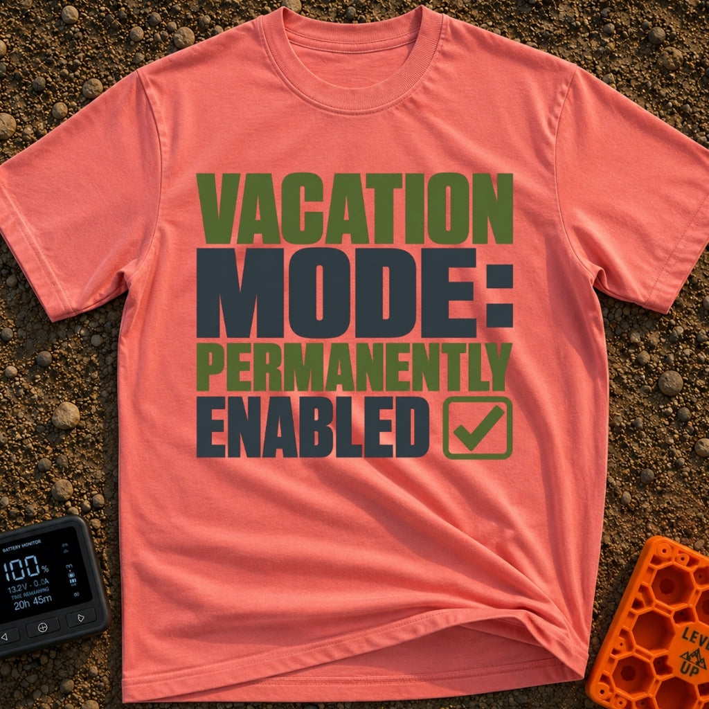 Permanent Vacation Mode - T-Shirt in Watermelon - Large, bold block text reading "VACATION MODE: PERMANENTLY ENABLED"...