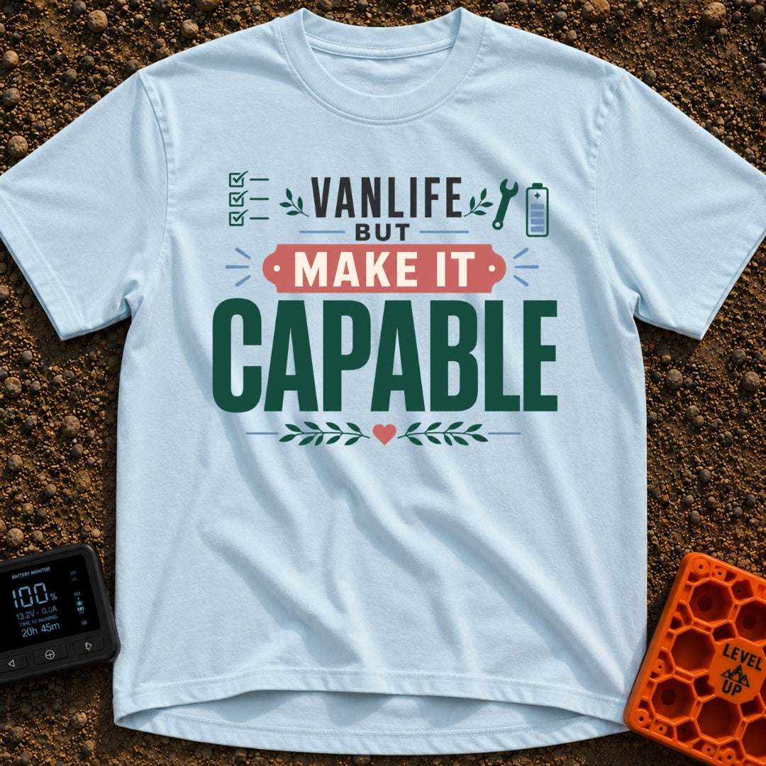 Capable Vanlife Vibes - T-Shirt in Chambray - A typographic design reading "VANLIFE BUT MAKE IT CAPABLE" alongside small...
