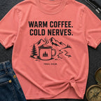 Hot Brew Cold Nerves - T-Shirt