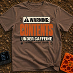 Contents Under Caffeine - T-Shirt in Espresso - A typographic design styled like a hazard warning label that reads...