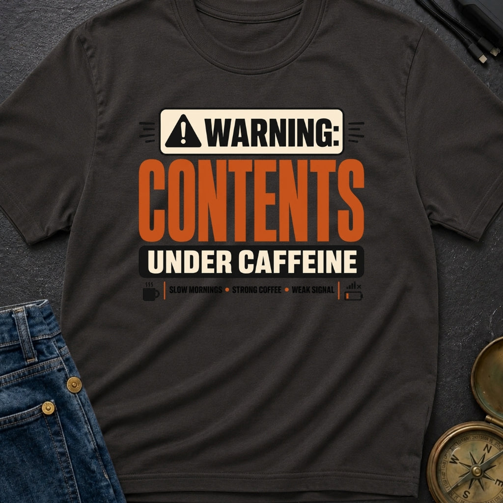 Caffeine Powered Contents - T-Shirt