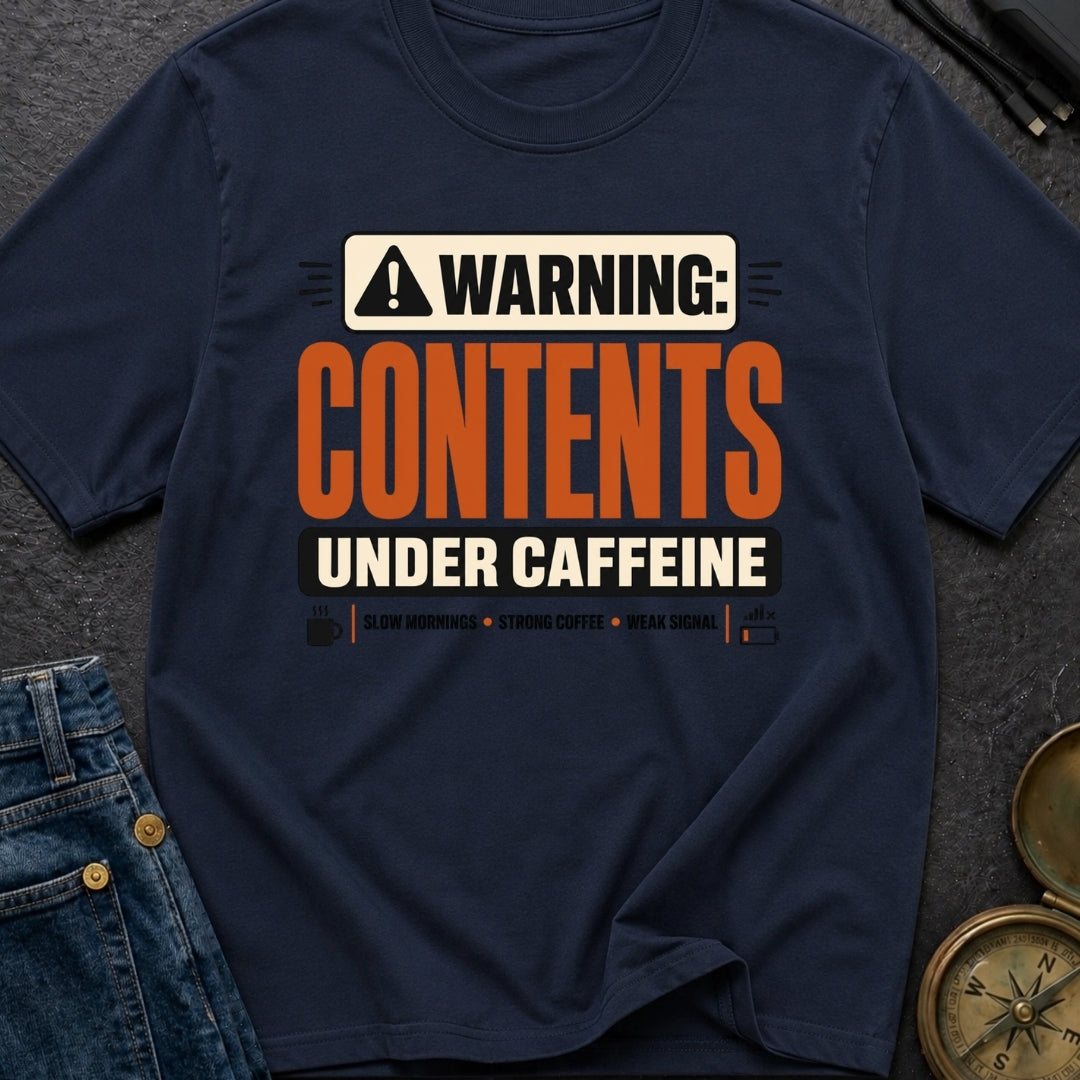 Caffeine Powered Contents - T-Shirt