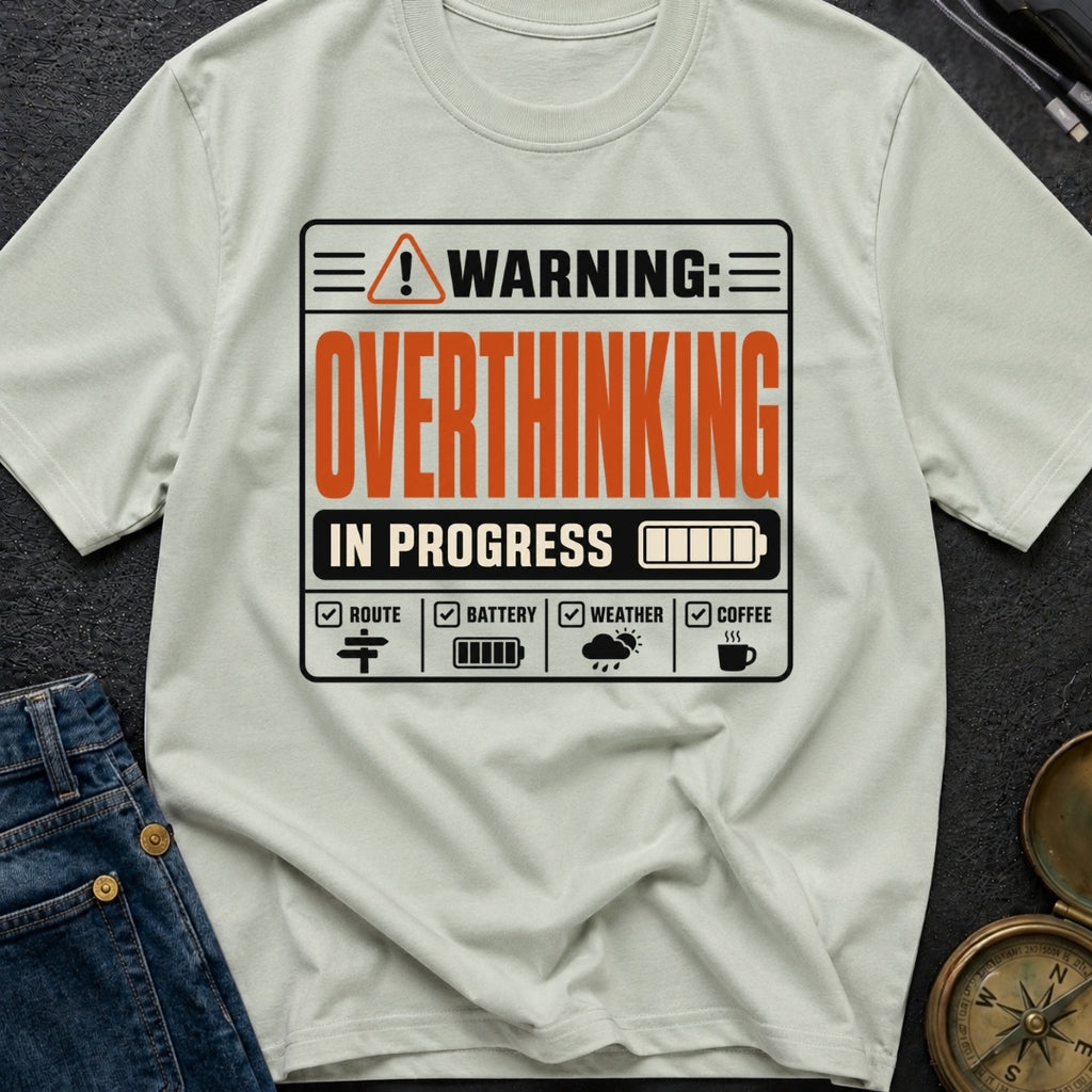 Warning Overthinking Ahead - T-Shirt