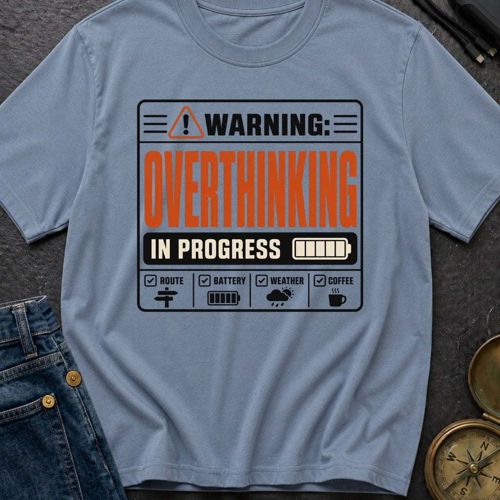 Warning Overthinking Ahead - T-Shirt