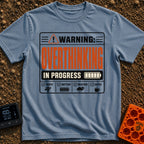 Warning Overthinking Ahead - T-Shirt in Blue Jean - A warning label-style graphic with text reading "WARNING:...