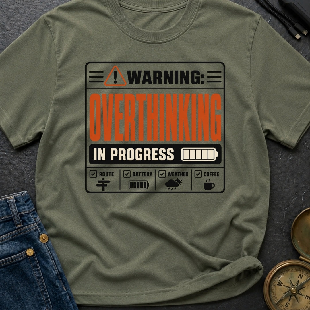 Warning Overthinking Ahead - T-Shirt