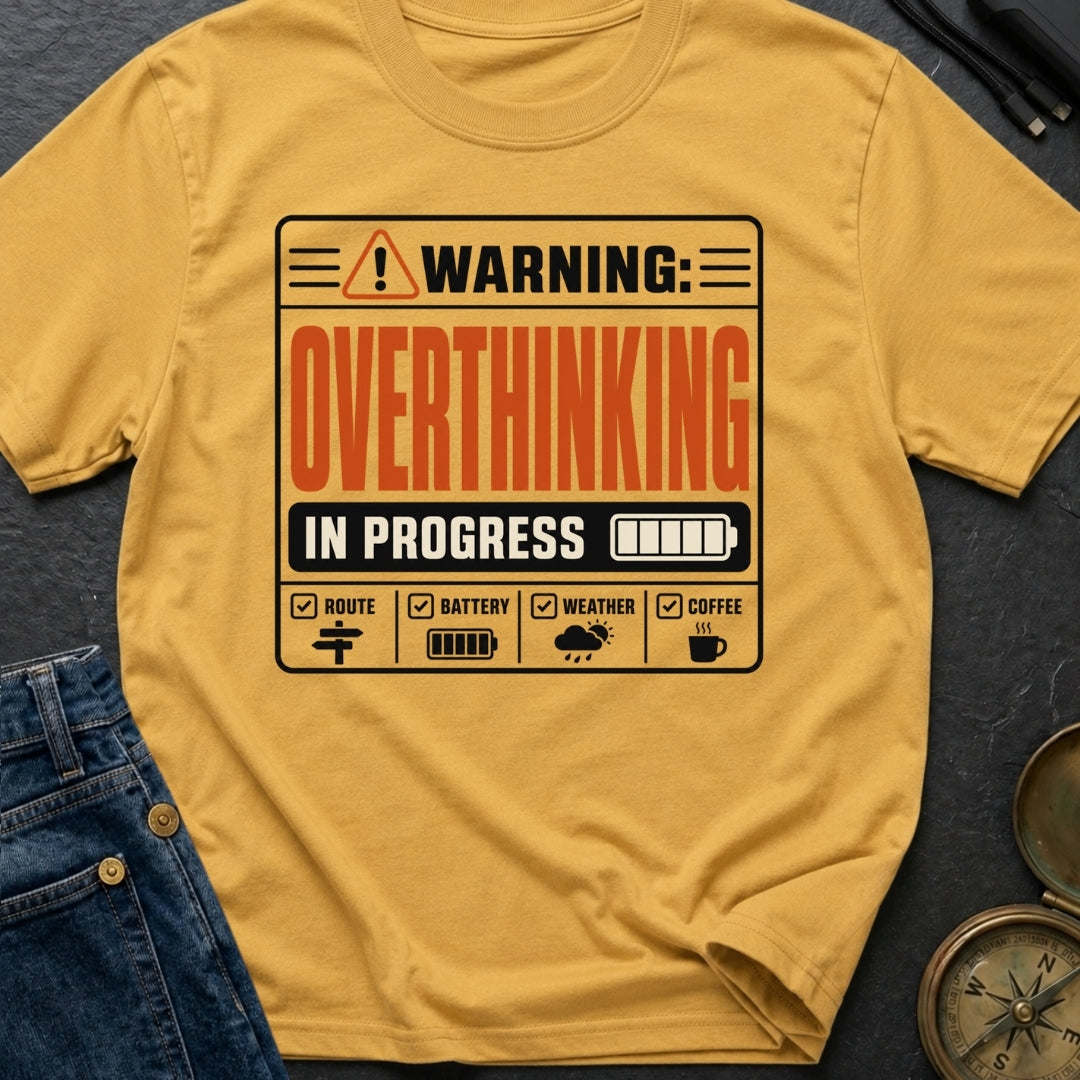 Warning Overthinking Ahead - T-Shirt