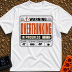 Warning Overthinking Ahead - T-Shirt in White - A warning label-style graphic with text reading "WARNING: OVERTHINKING IN...