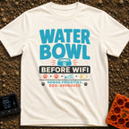 Bowl Before Wifi - T-Shirt in Ivory - A typographic design reading "WATER BOWL BEFORE WIFI" accompanied by a blue pet...
