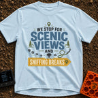 Scenic & Sniffing Stops - T-Shirt in Chambray - Typographic design reading "WE STOP FOR SCENIC VIEWS AND SNIFFING BREAKS"...