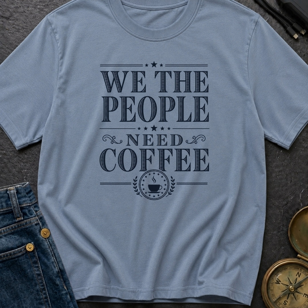 We The Coffee People - T-Shirt