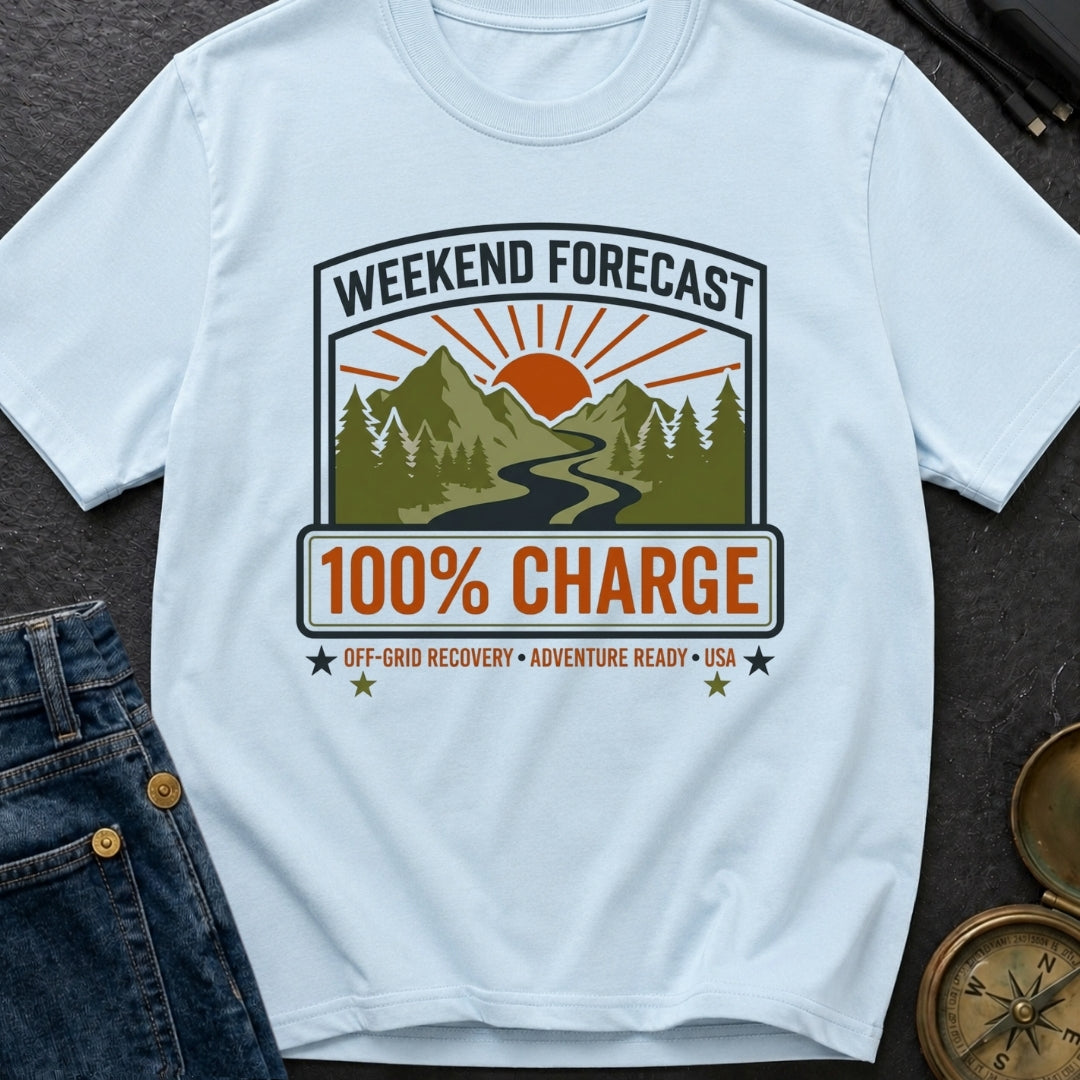 Weekend Forecast Fully Charged - T-Shirt