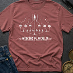 Calling The Weekend Plays - T-Shirt