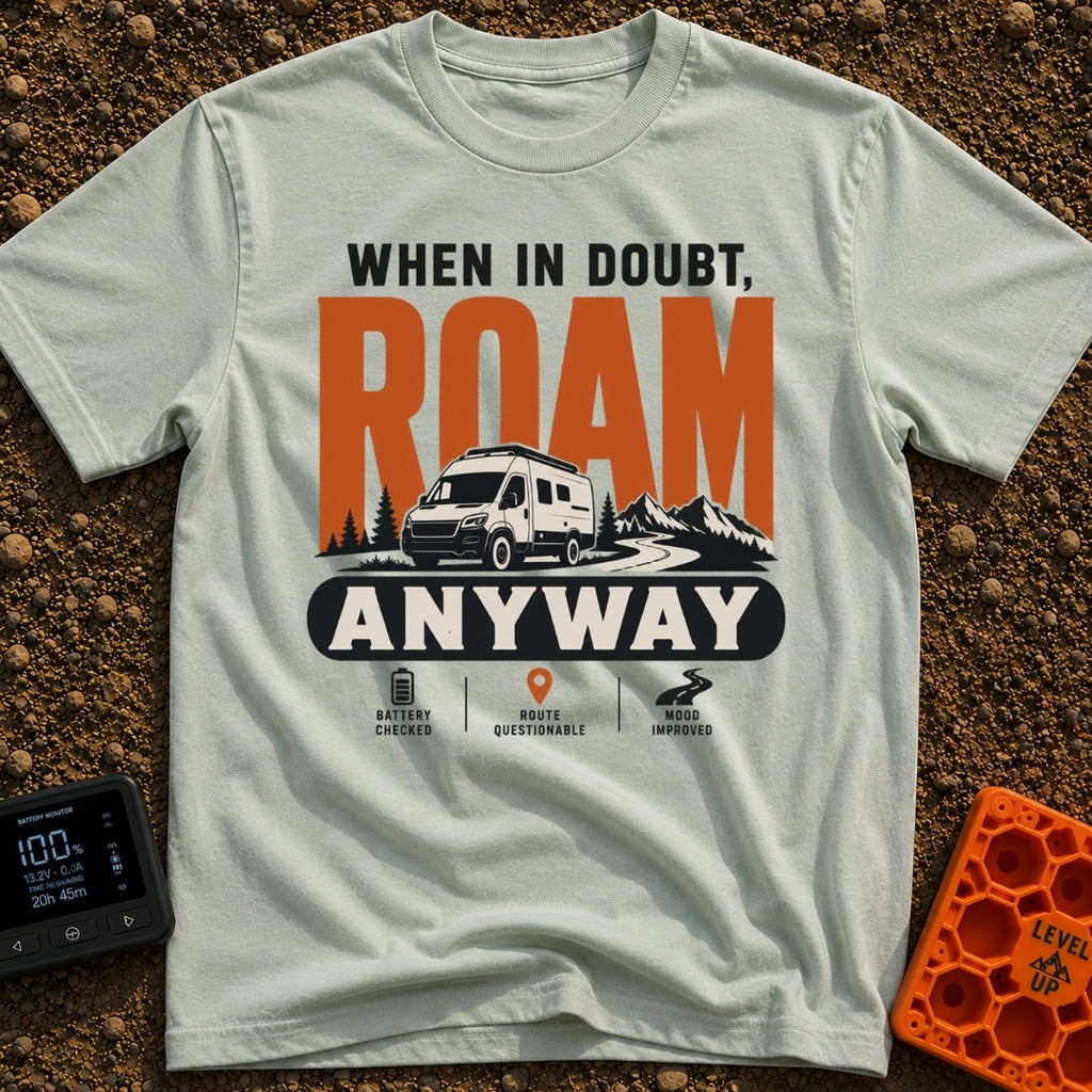 When In Doubt Roam - T-Shirt in Bay - A graphic featuring the text "WHEN IN DOUBT, ROAM ANYWAY" with a white camper van,...