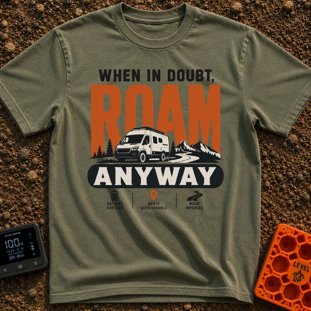 When In Doubt Roam - T-Shirt in Moss - A graphic featuring the text "WHEN IN DOUBT, ROAM ANYWAY" with a white camper van,...
