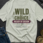Wild By Design - T-Shirt