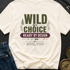 Wild By Design - T-Shirt