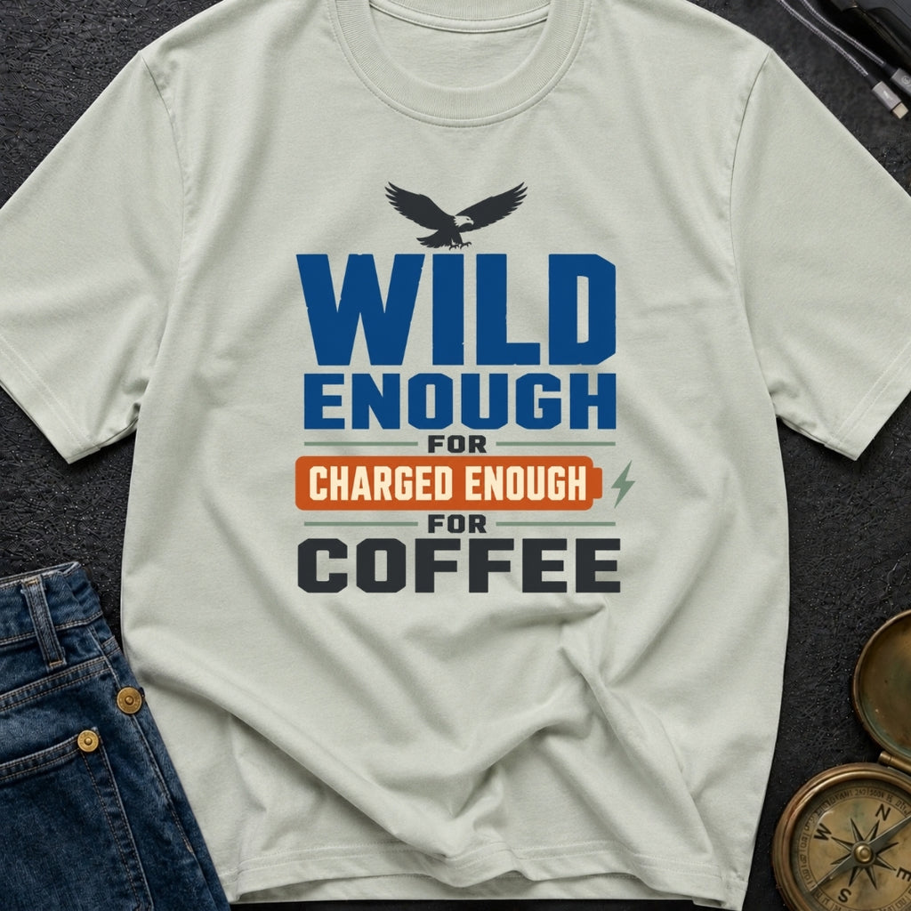 Wild Eagles Charged Coffee - T-Shirt