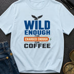 Wild Eagles Charged Coffee - T-Shirt