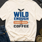Wild Eagles Charged Coffee - T-Shirt