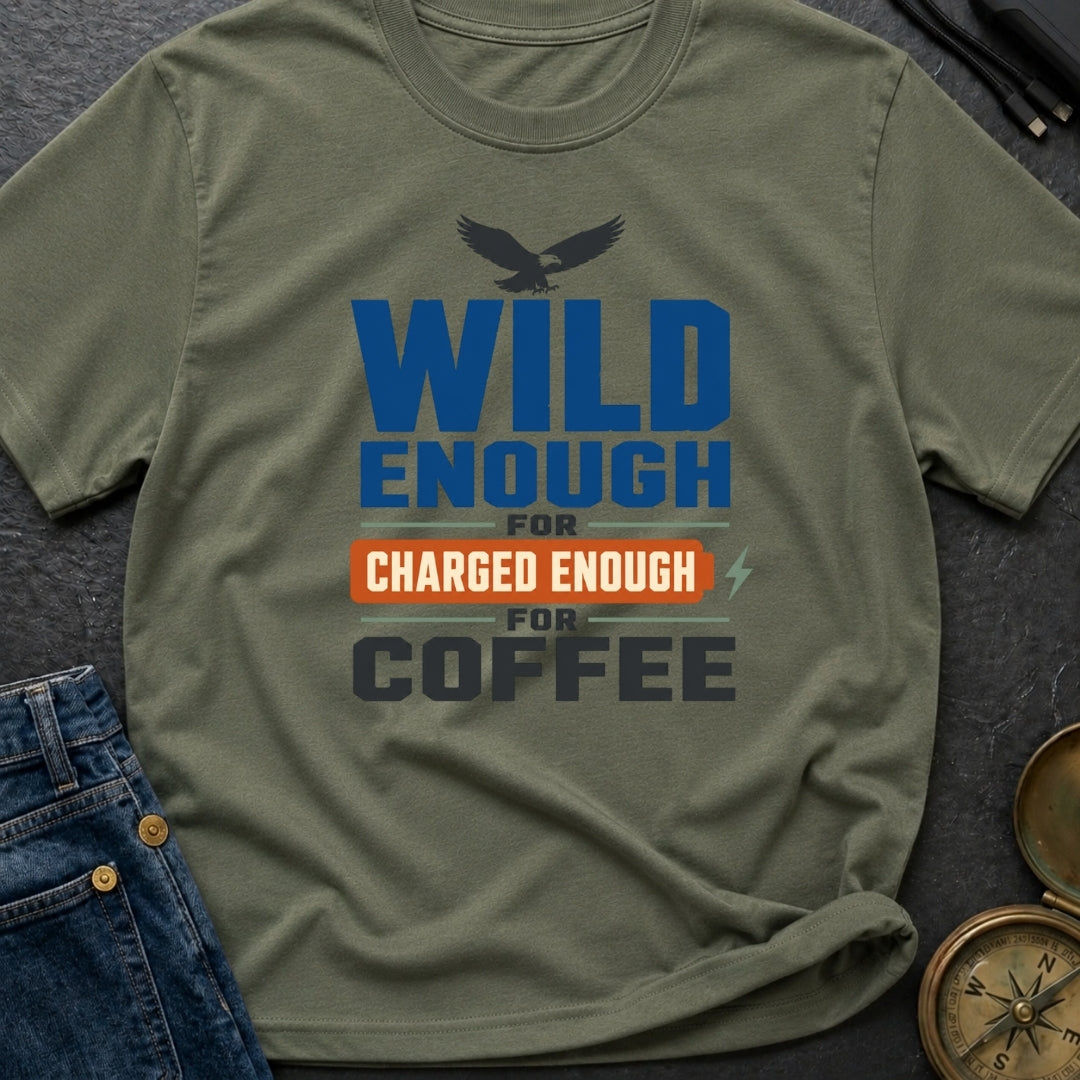 Wild Eagles Charged Coffee - T-Shirt