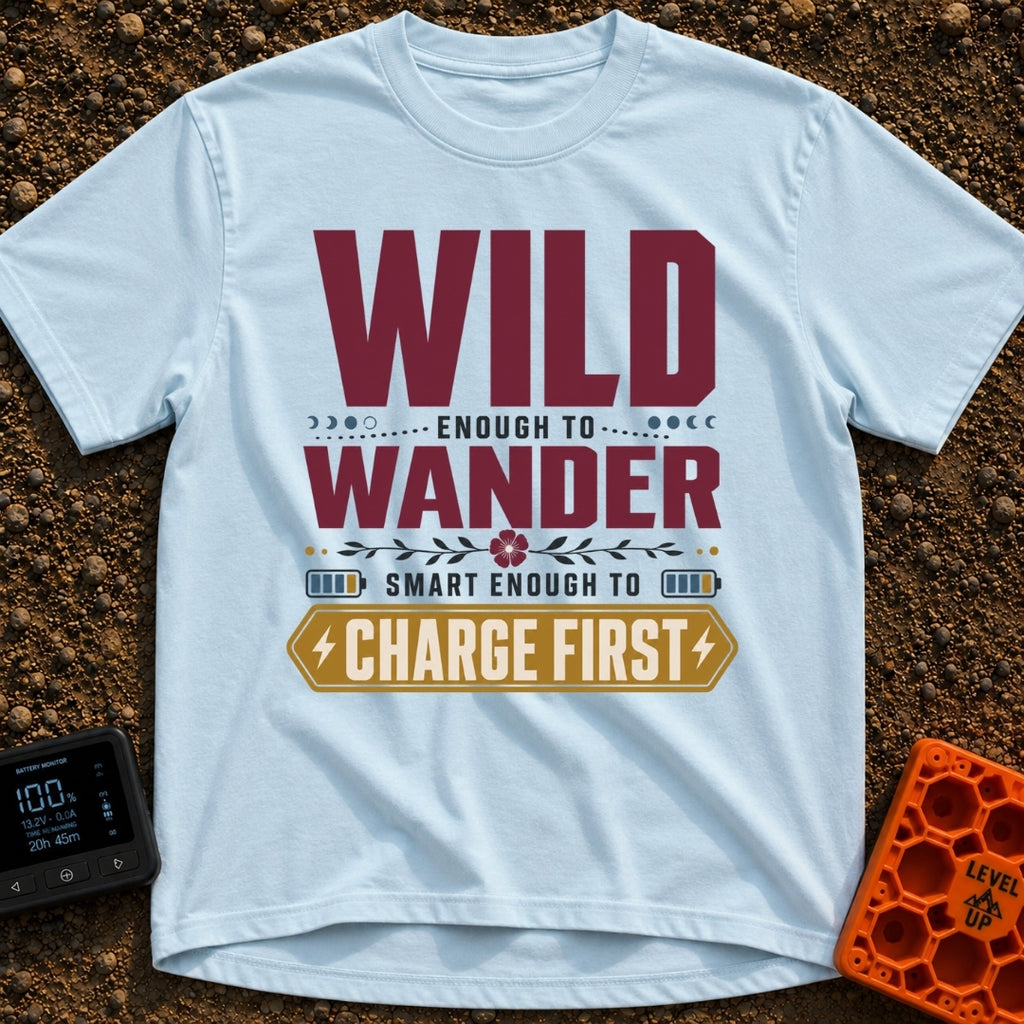 Wander And Charge - T-Shirt in Chambray - A typography-based design featuring the phrase "WILD ENOUGH TO WANDER SMART...