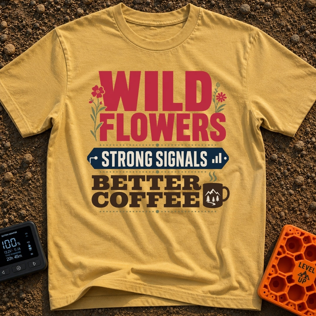 Wild Wired And Brewed - T-Shirt in Mustard - A stacked typographic design featuring the words "WILD FLOWERS" in red with...