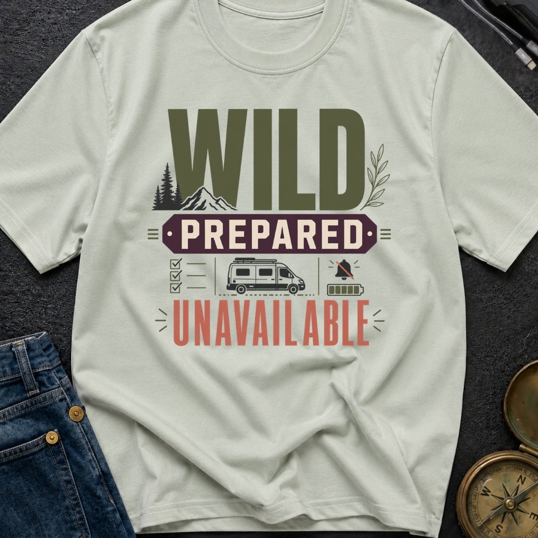 Wildly Prepared And Offline - T-Shirt